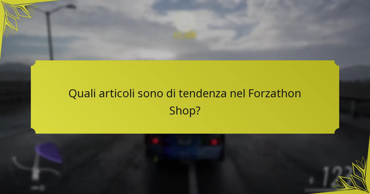 Come massimizzare gli acquisti nel Forzathon Shop?