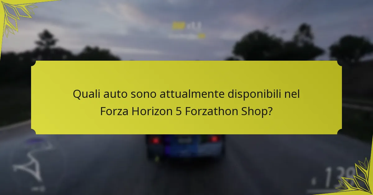 Quando cambiano le offerte a tempo limitato nel Forza Horizon 5 Forzathon Shop?